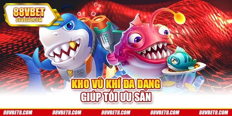 Kho vũ khí đa dạng giúp tối ưu săn