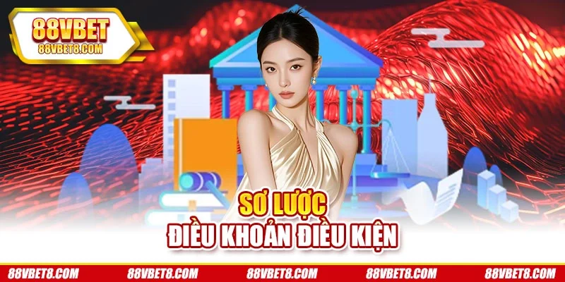Sơ lược điều khoản điều kiện