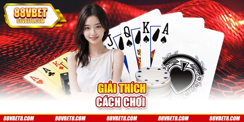 Giải thích cách chơi
