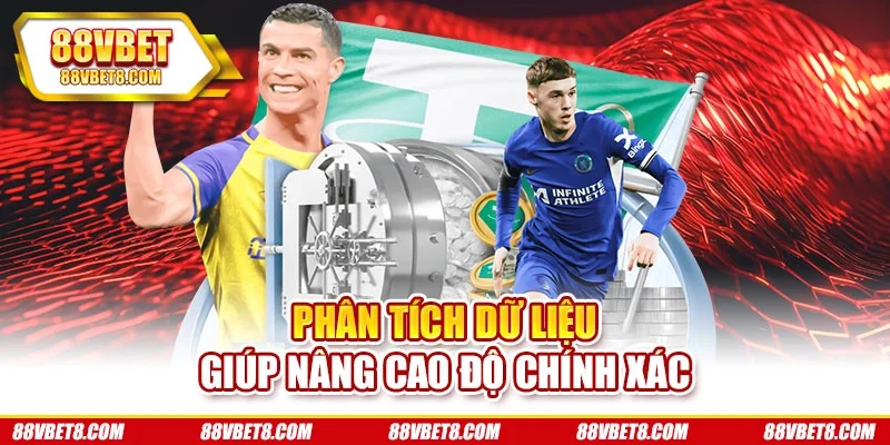 Phân tích dữ liệu giúp nâng cao độ chính xác