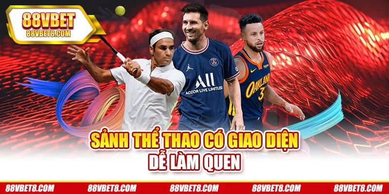 Sảnh thể thao có giao diện dễ làm quen the-thao-giao-dien Sảnh thể thao có giao diện dễ làm quen the-thao-giao-dien