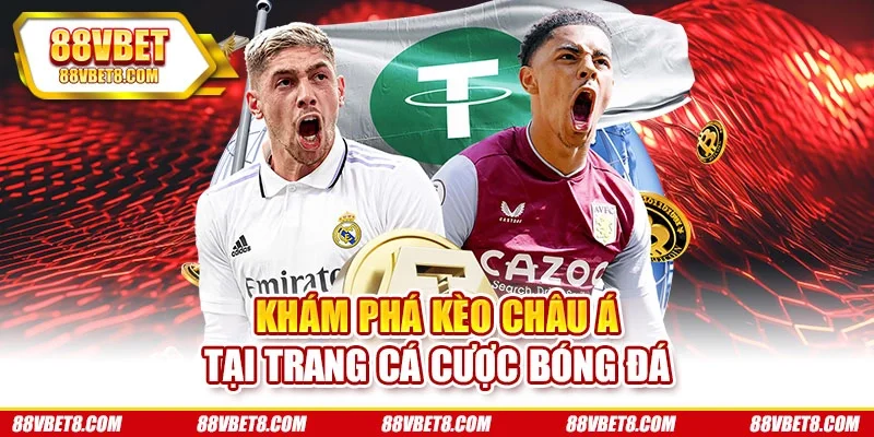 Khám phá kèo châu Á tại trang cá cược bóng đá trang-ca-cuoc-bong-da-tim-hieu-keo-chau-a
